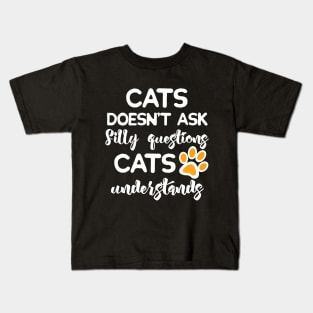 Cats understands! Kids T-Shirt